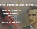 Prima ediție a Festivalului Internațional „Ciprian Porumbescu” este finanțată de Ministerul Culturii